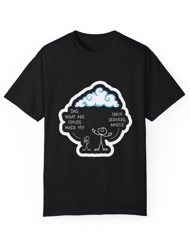 Clouds Are Made of Linux – Funny Tech Dad T-shirt