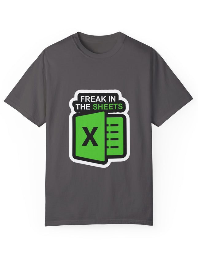 Freak in the Sheets T-Shirt – Funny Excel Nerd Tee