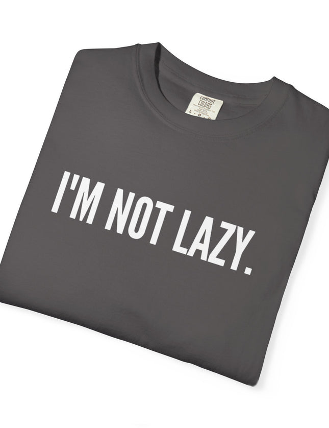 I’m Not Lazy T-Shirt – Funny Energy Saving Mode Graphic Tee