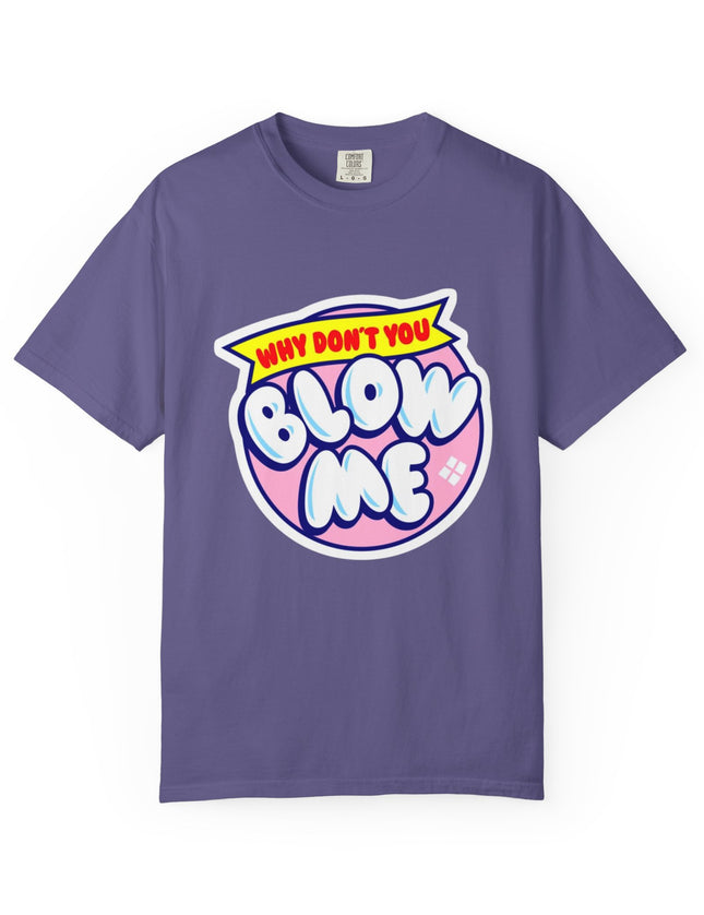 Blow Me T-Shirt – Funny Retro Bubblegum Tee