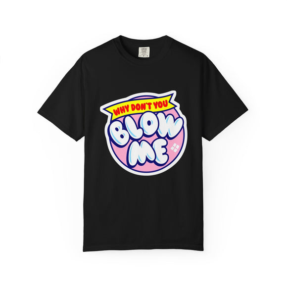 Blow Me T-Shirt – Funny Retro Bubblegum Tee