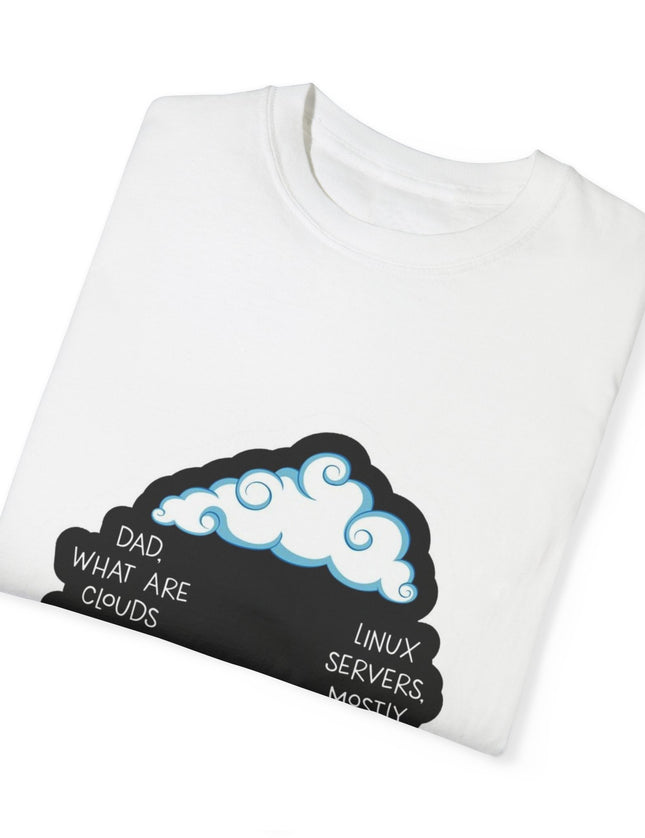 Clouds Are Made of Linux – Funny Tech Dad T-shirt