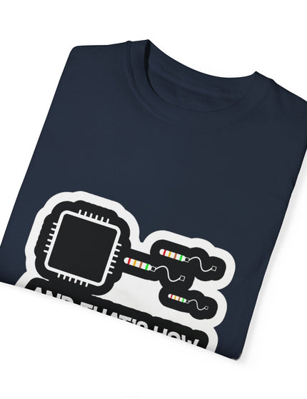 And That’s How Computers Are Made T-Shirt – Tech Dad Joke