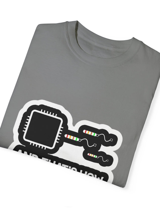 And That’s How Computers Are Made T-Shirt – Tech Dad Joke