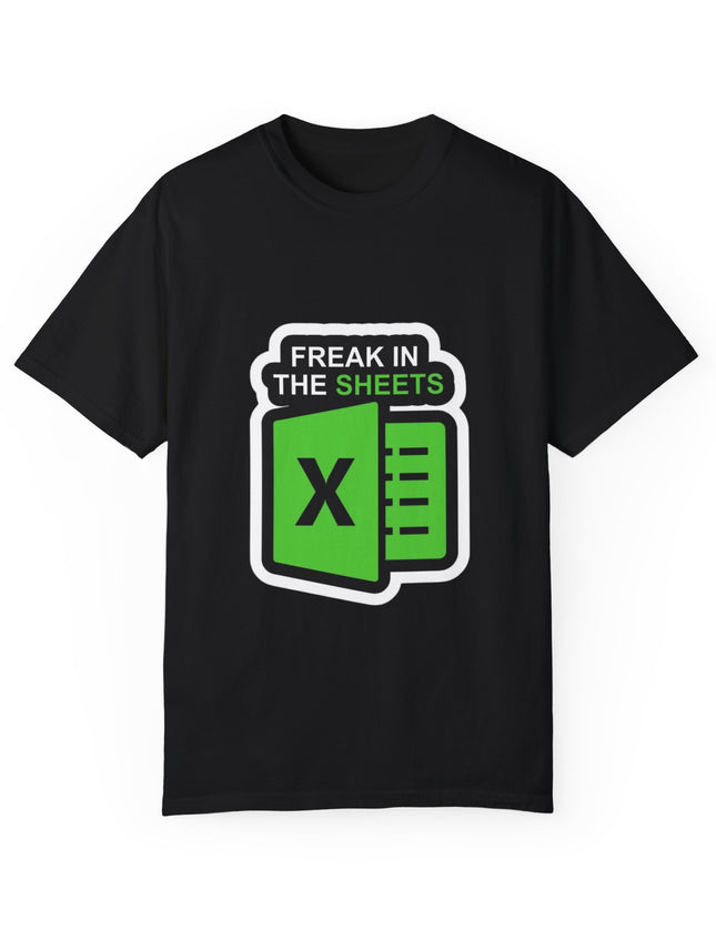 Freak in the Sheets T-Shirt – Funny Excel Nerd Tee