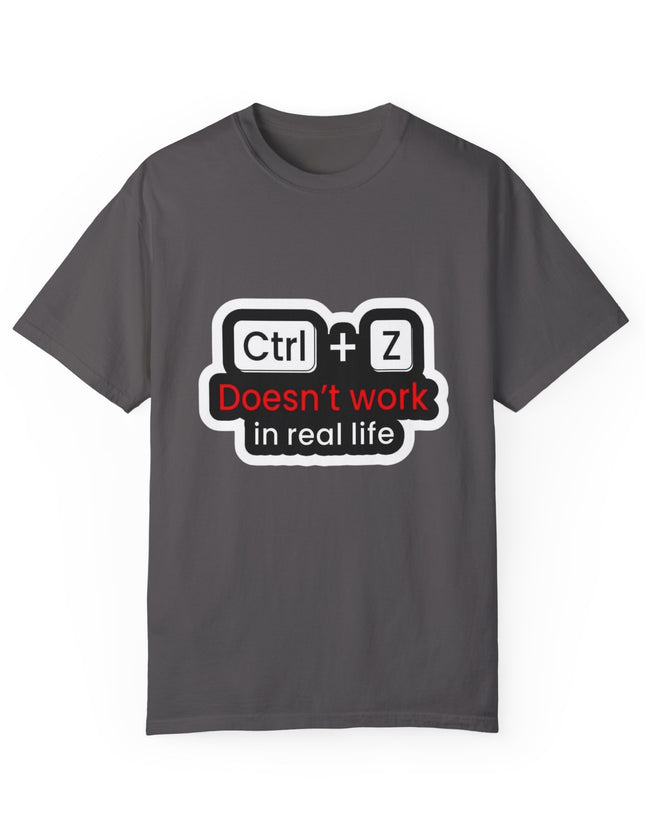 Funny Ctrl + Z Doesn’t Work T-Shirt – Tech Humor T-Shirt