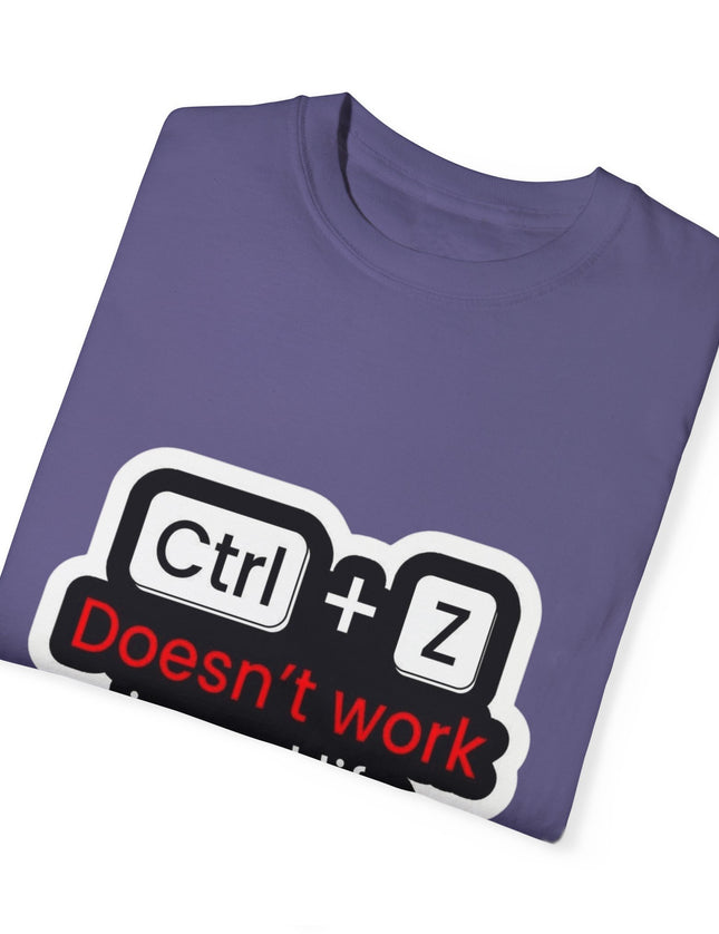 Funny Ctrl + Z Doesn’t Work T-Shirt – Tech Humor T-Shirt