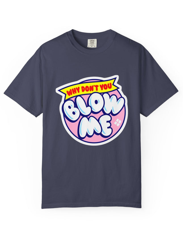 Blow Me T-Shirt – Funny Retro Bubblegum Tee