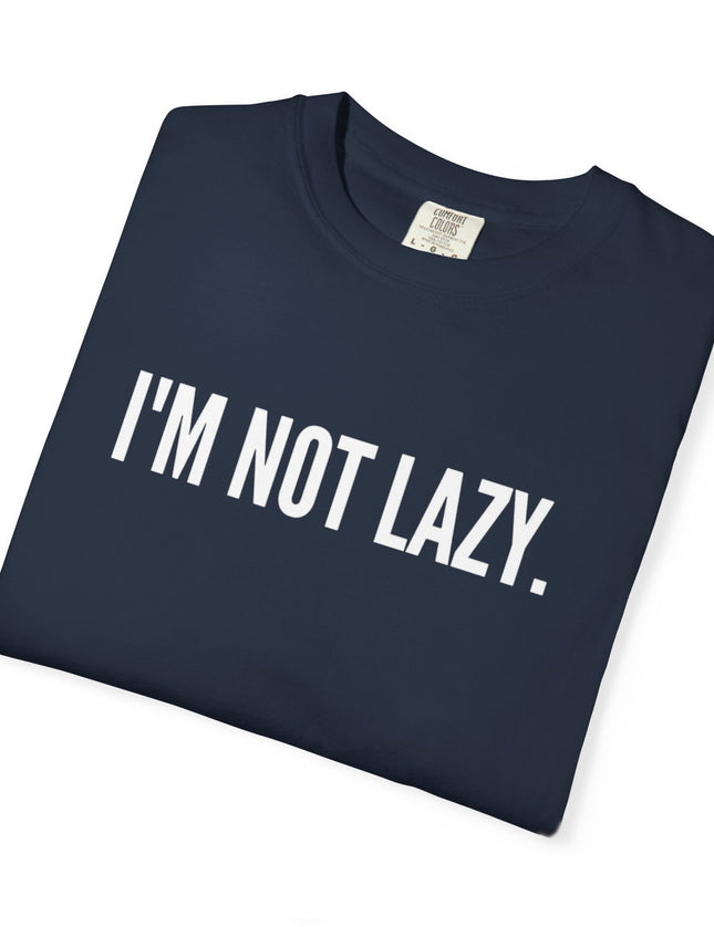 I’m Not Lazy T-Shirt – Funny Energy Saving Mode Graphic Tee