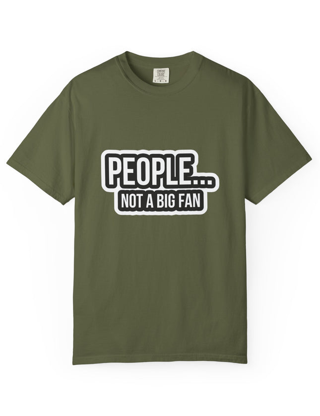 UtopiTees funny sarcastic green graphic t-shirt – novelty People Not a Big Fan tee with bold white text design