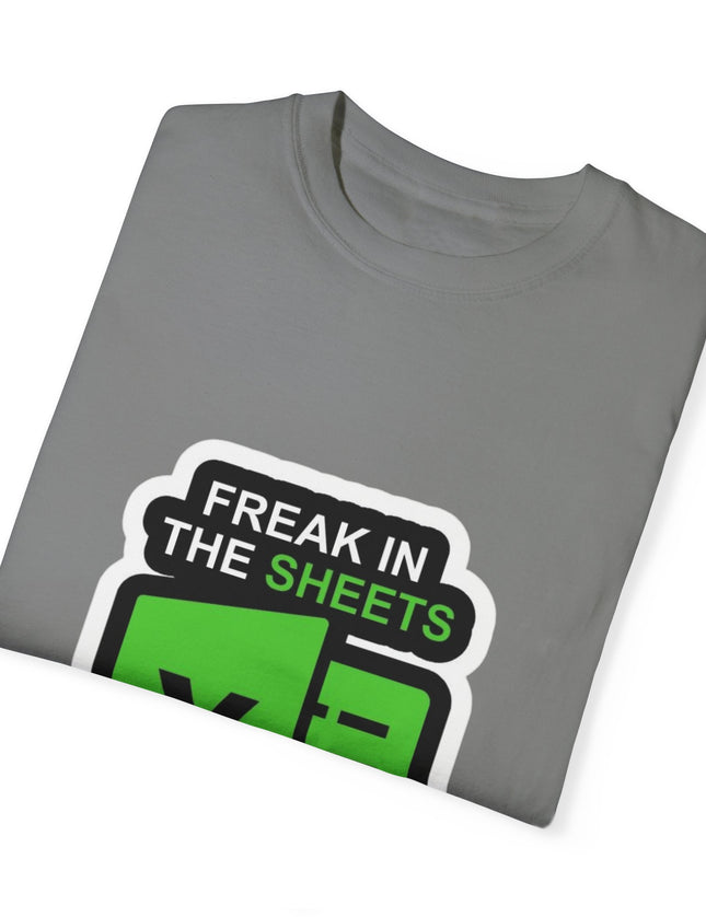 Freak in the Sheets T-Shirt – Funny Excel Nerd Tee