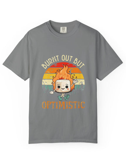 Burnt Out But Optimistic Tee – Funny Mental Health Shirt