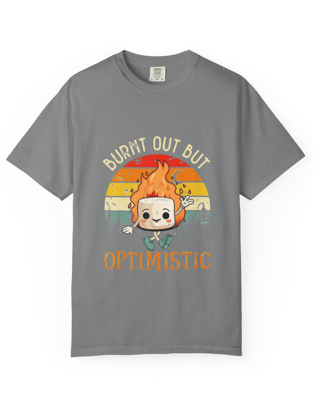 Burnt Out But Optimistic Tee – Funny Mental Health Shirt