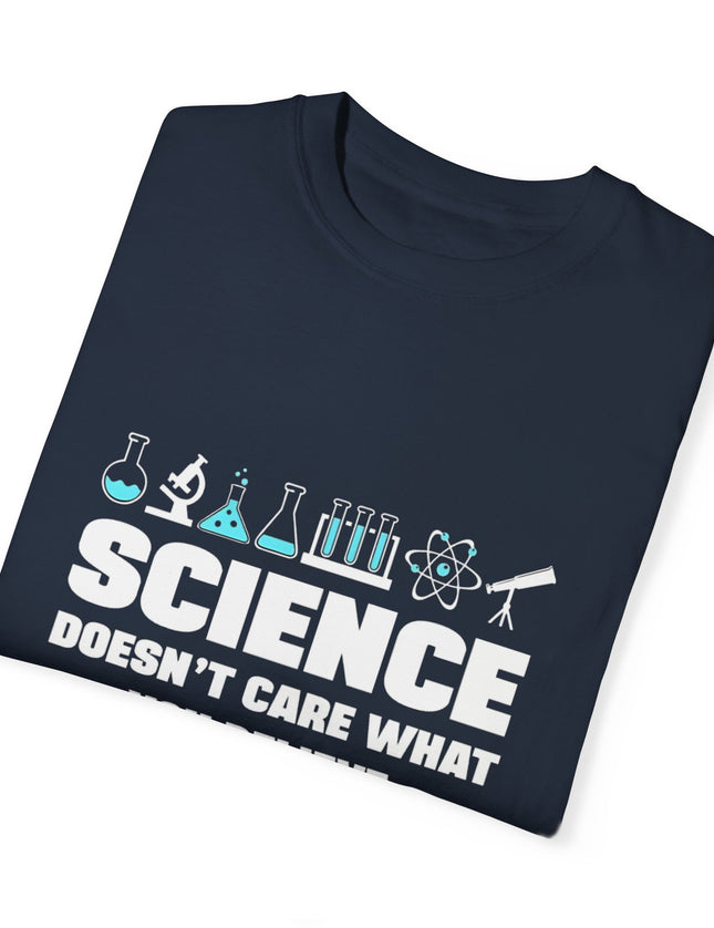 Science Doesn’t Care T-Shirt