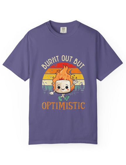 Burnt Out But Optimistic Tee – Funny Mental Health Shirt