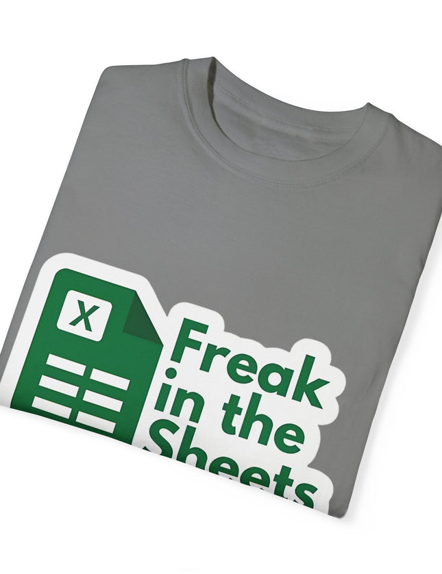 Freak in the Sheets T-Shirt – Excel Nerds Gone Wild