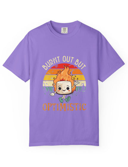 Burnt Out But Optimistic Tee – Funny Mental Health Shirt
