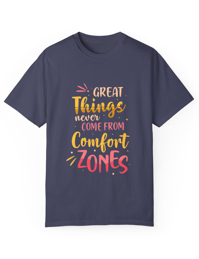 Inspirational T-Shirt – Get Out of Your Comfort Zone