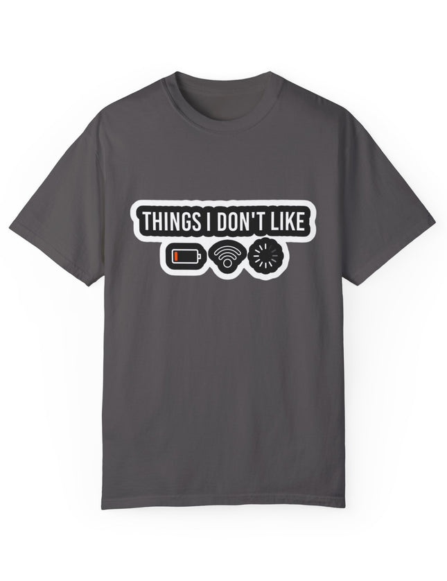 Funny T-Shirt – Things I Don’t Like: Low Battery, No WiFi