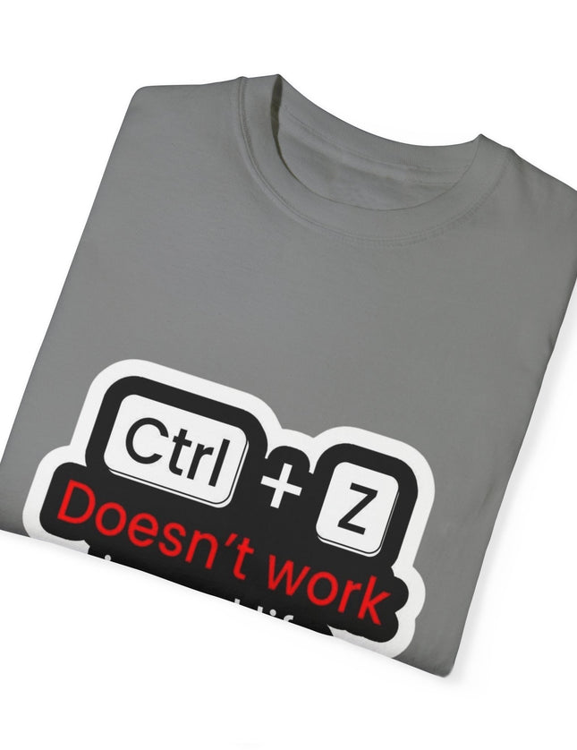 Funny Ctrl + Z Doesn’t Work T-Shirt – Tech Humor T-Shirt