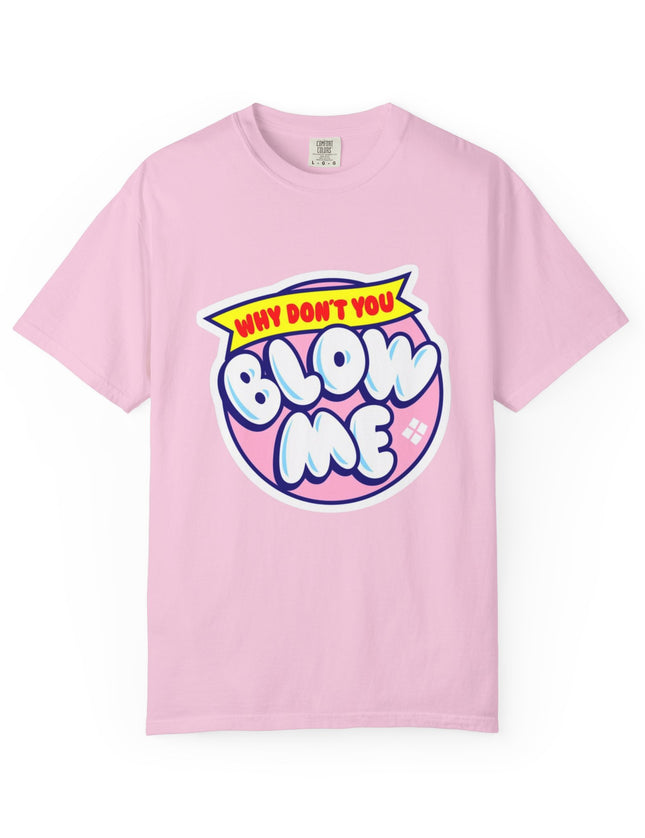 Blow Me T-Shirt – Funny Retro Bubblegum Tee