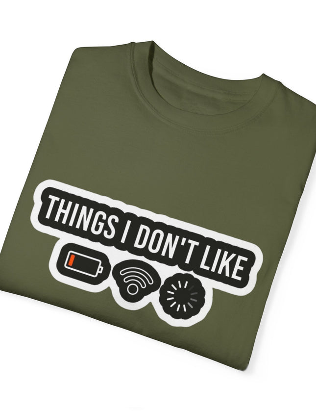 Funny T-Shirt – Things I Don’t Like: Low Battery, No WiFi