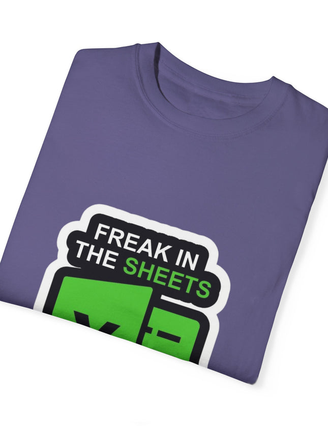 Freak in the Sheets T-Shirt – Funny Excel Nerd Tee