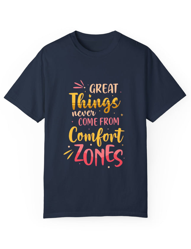 Inspirational T-Shirt – Get Out of Your Comfort Zone