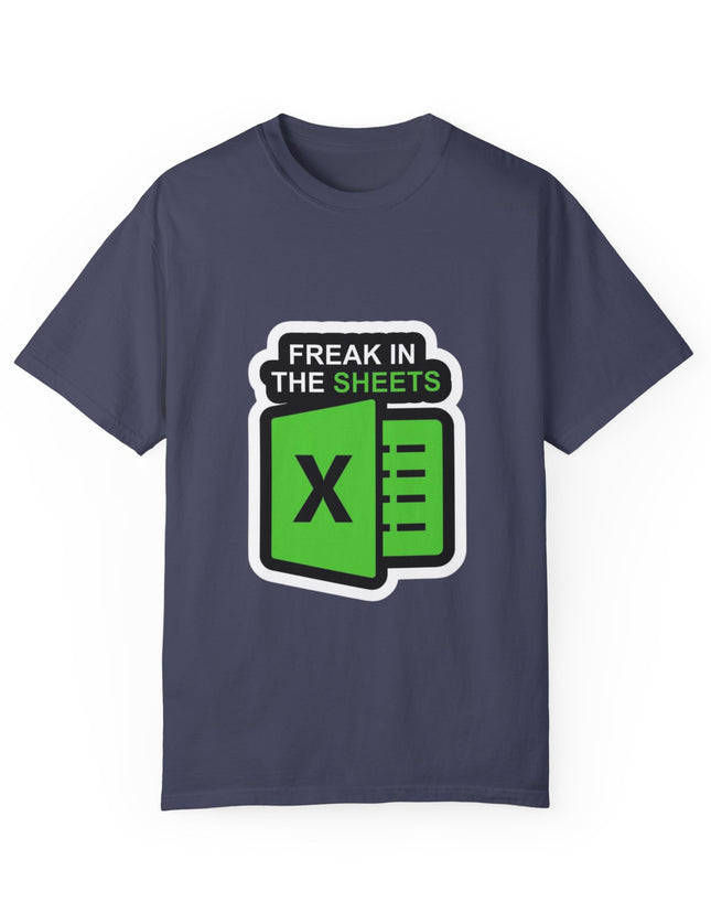 Freak in the Sheets T-Shirt – Funny Excel Nerd Tee