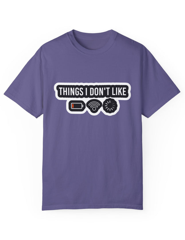 Funny T-Shirt – Things I Don’t Like: Low Battery, No WiFi